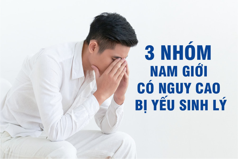 3 nhóm nam giới dễ bị yếu sinh lý - 1