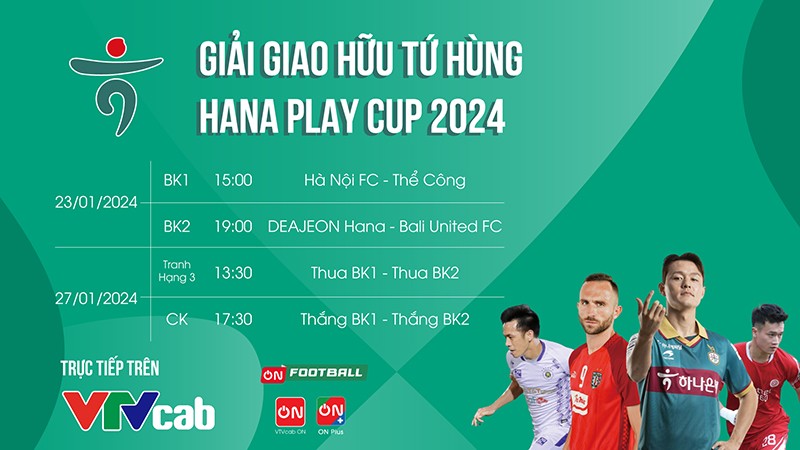 VTVcab trực tiếp giải giao hữu tứ hùng Hana Play Cup 2024 - 1