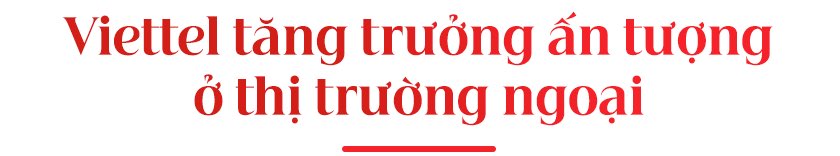 Viettel Global tiếp tục đặt mục tiêu tăng trưởng 2 con số trong 5 năm tới - 1