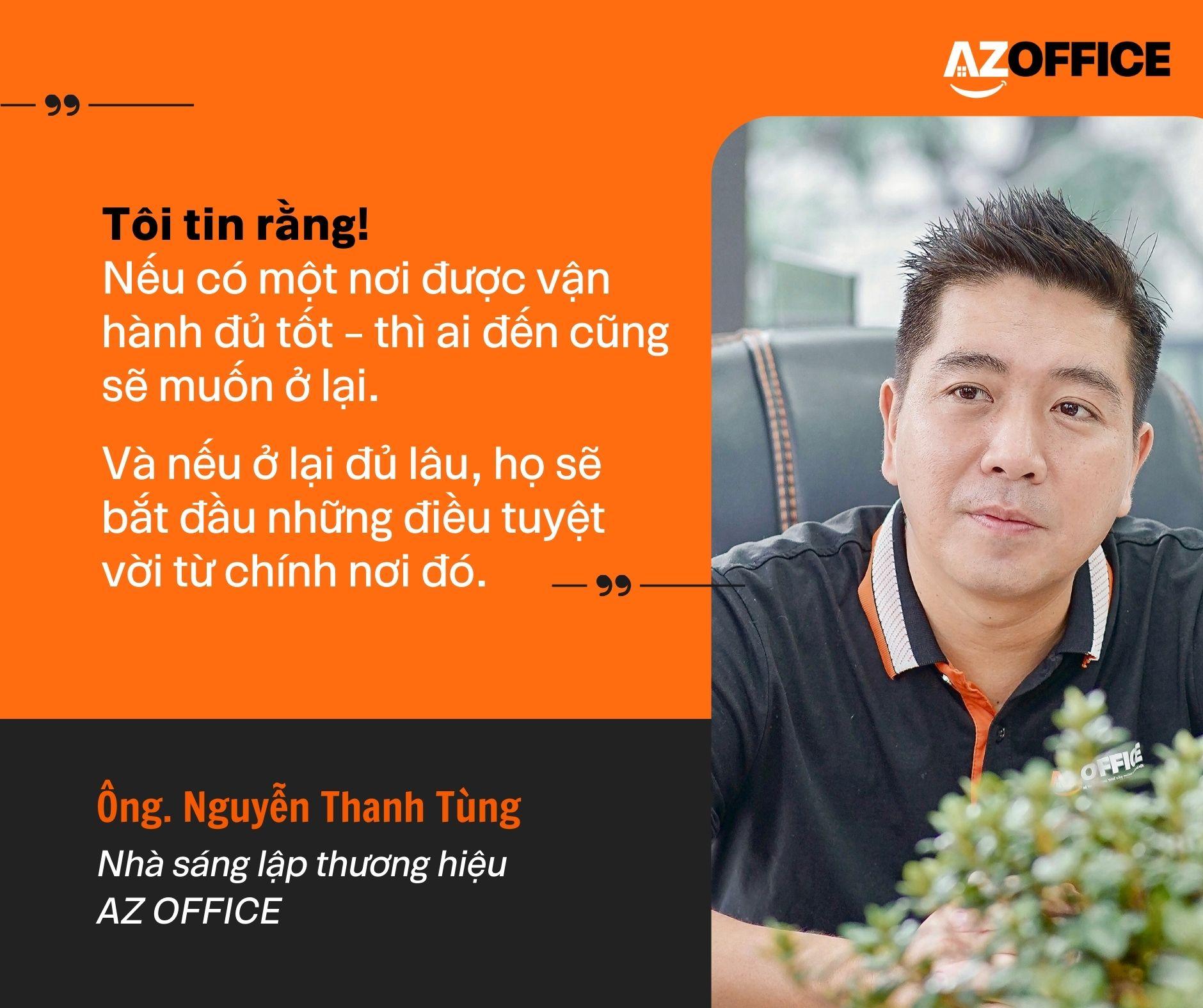CEO Nguyễn Thanh Tùng - Hành trình từ kỹ sư nghiên cứu kiến tạo AZ OFFICE đầy khát vọng - 2