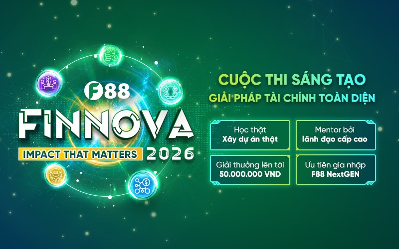 F88 khởi động FINNOVA 2026: Từ bệ phóng fintech đến đấu trường thực chiến cho Gen Z - 1
