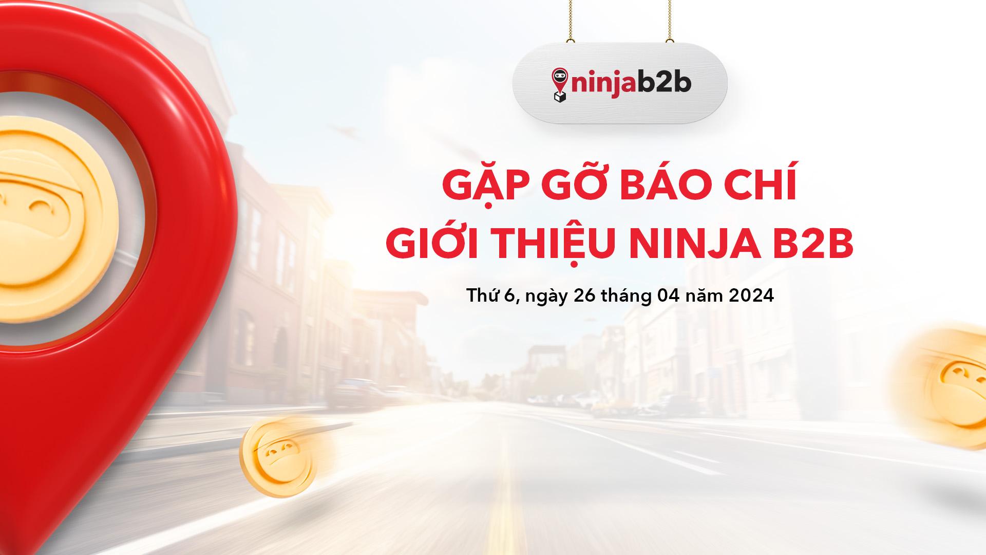 Ninja Van Việt Nam ra mắt dịch vụ tiếp hàng chuyên nghiệp, dành riêng cho doanh nghiệp - Ninja B2B - 1