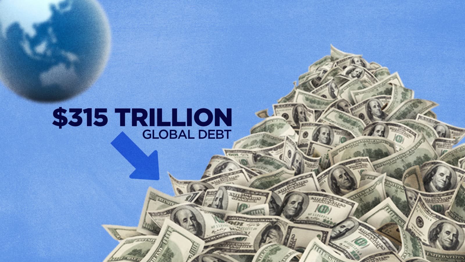 Thế giới đang sa lầy trong khoản nợ siêu khổng lồ - 1