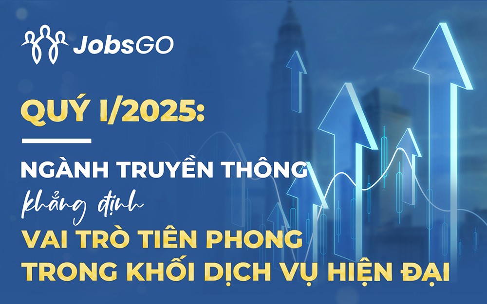 Ngành Truyền thông bứt phá Quý I/2025: Gen Z “thống trị”, Hà Nội - TP.HCM dẫn đầu - 1