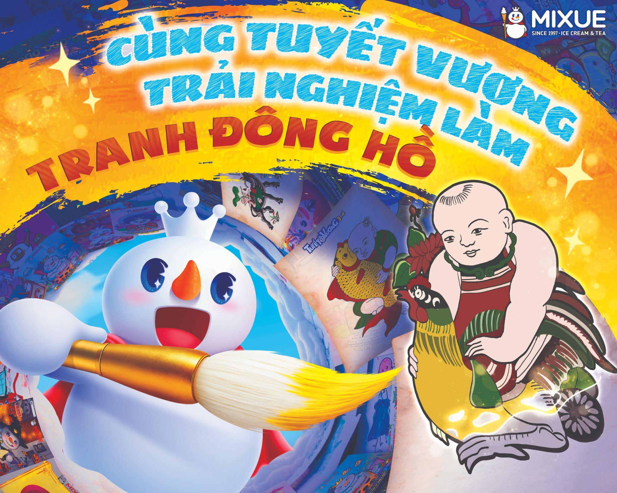 MIXUE khởi động cuộc thi vẽ Tuyết Vương lần thứ 3 và chuỗi hoạt động trải nghiệm làm tranh đông hồ - 1