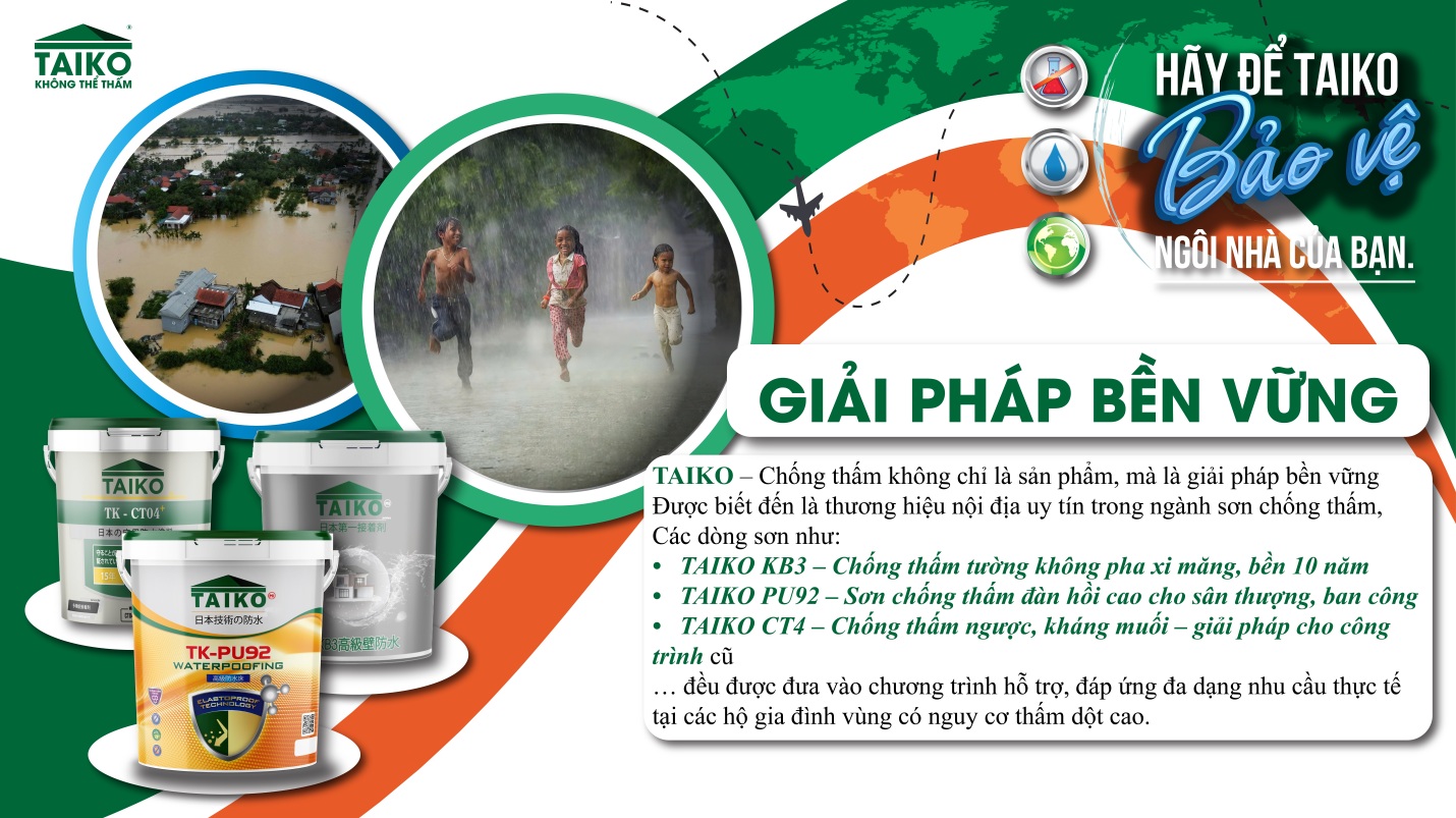 TAIKO GROUP triển khai chương trình “Mái ấm không thấm dột” – Hỗ trợ chống thấm cho 1.000 hộ gia đình mùa mưa 2025 - 2