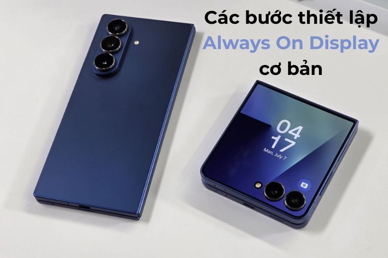 Galaxy Z Flip7 và Z Fold7 có hỗ trợ hình nền Always On Display không? - 5