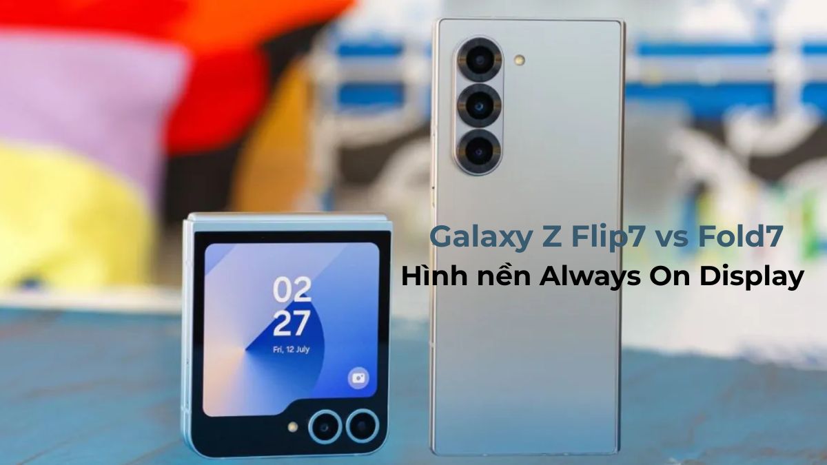 Galaxy Z Flip7 và Z Fold7 có hỗ trợ hình nền Always On Display không? - 1