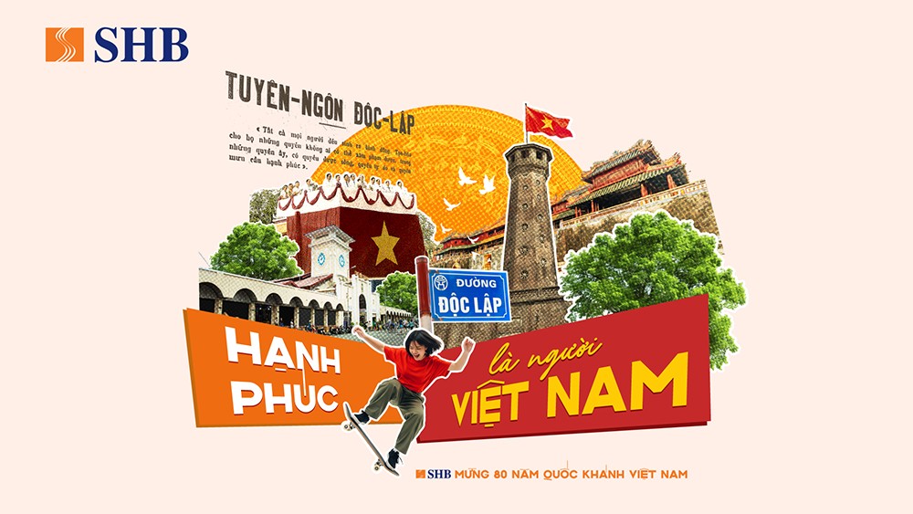 SHB lan tỏa niềm tự hào dân tộc qua chiến dịch “Hạnh phúc là người Việt Nam” - 1