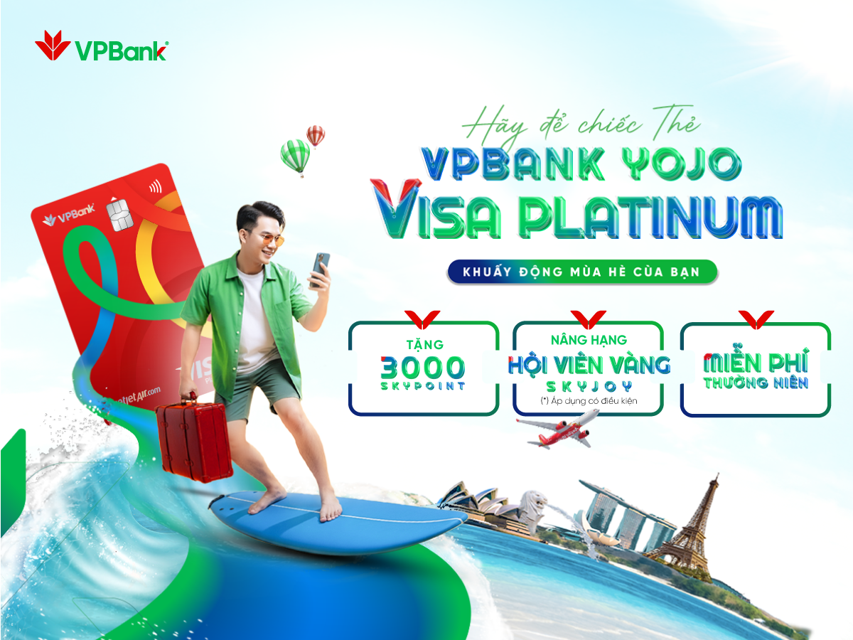 Bay thả ga cùng Vietjet, tiêu thẻ VPBank nhận ngàn quà tặng - 1