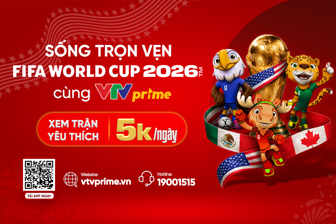 Sống trọn cảm xúc Tứ kết FIFA World Cup 2026™ cùng VTVprime: Khi mọi khoảnh khắc đỉnh cao đều nằm trong tầm tay - 2