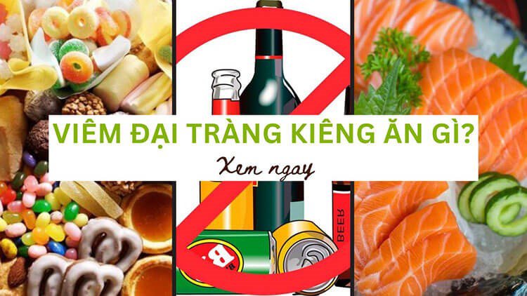 Viêm đại tràng kiêng ăn gì để nhanh hồi phục? - 1