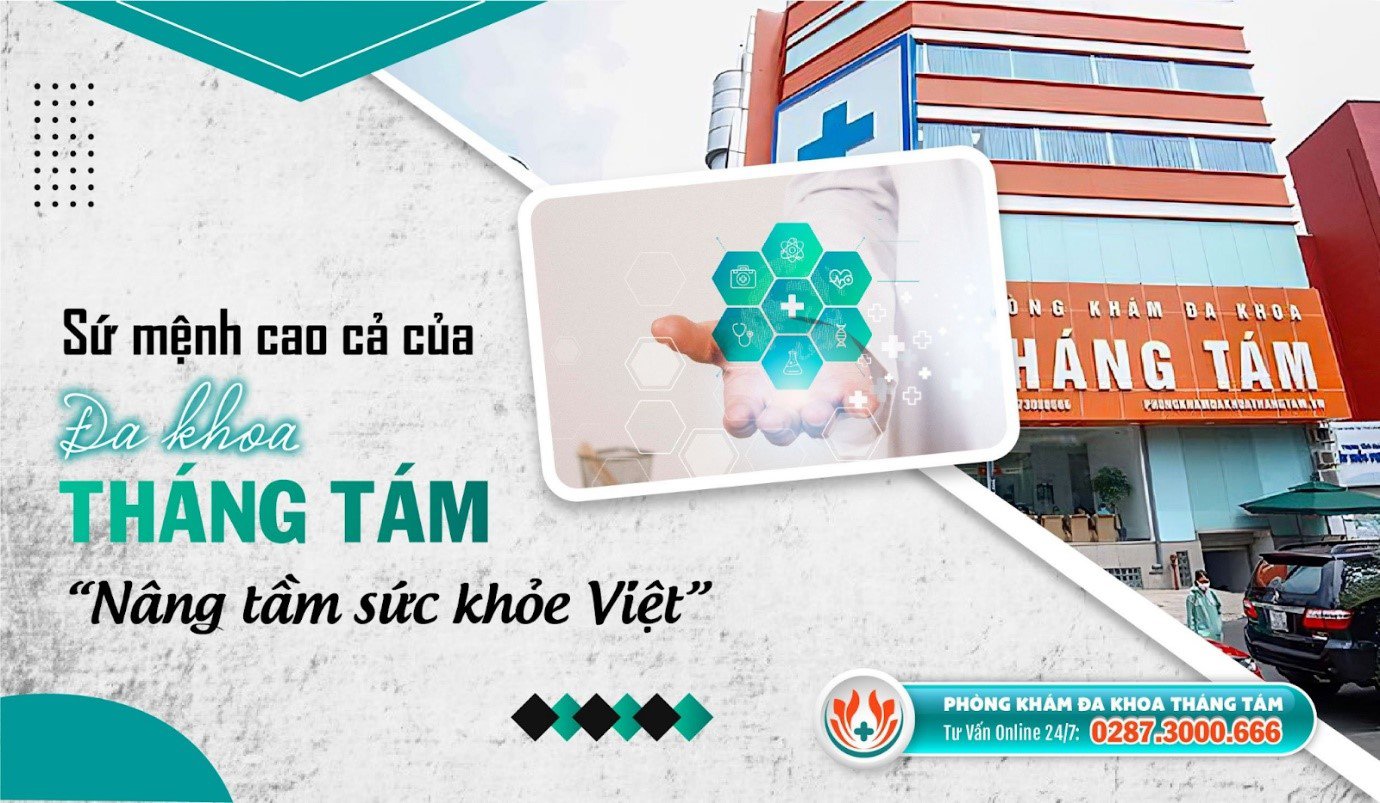 Phòng khám Đa khoa Tháng Tám: Tận tâm - Uy tín - Chuyên nghiệp - 1