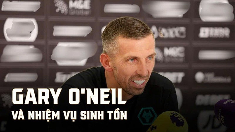 Gary O&#39;Neil và nhiệm vụ sinh tồn: bước đi nào cho Wolves? - 1