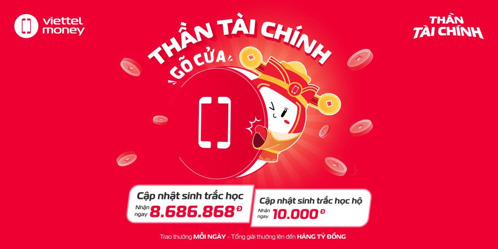 “Thần Tài chính” của Viettel Money thu hút khách hàng cập nhật sinh trắc học - 1