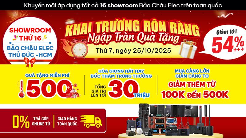 Khai trương showroom âm thanh Bảo Châu Elec thứ 16 Tại Thủ Đức - Hồ Chí Minh - Bạt ngàn quà tặng - 1