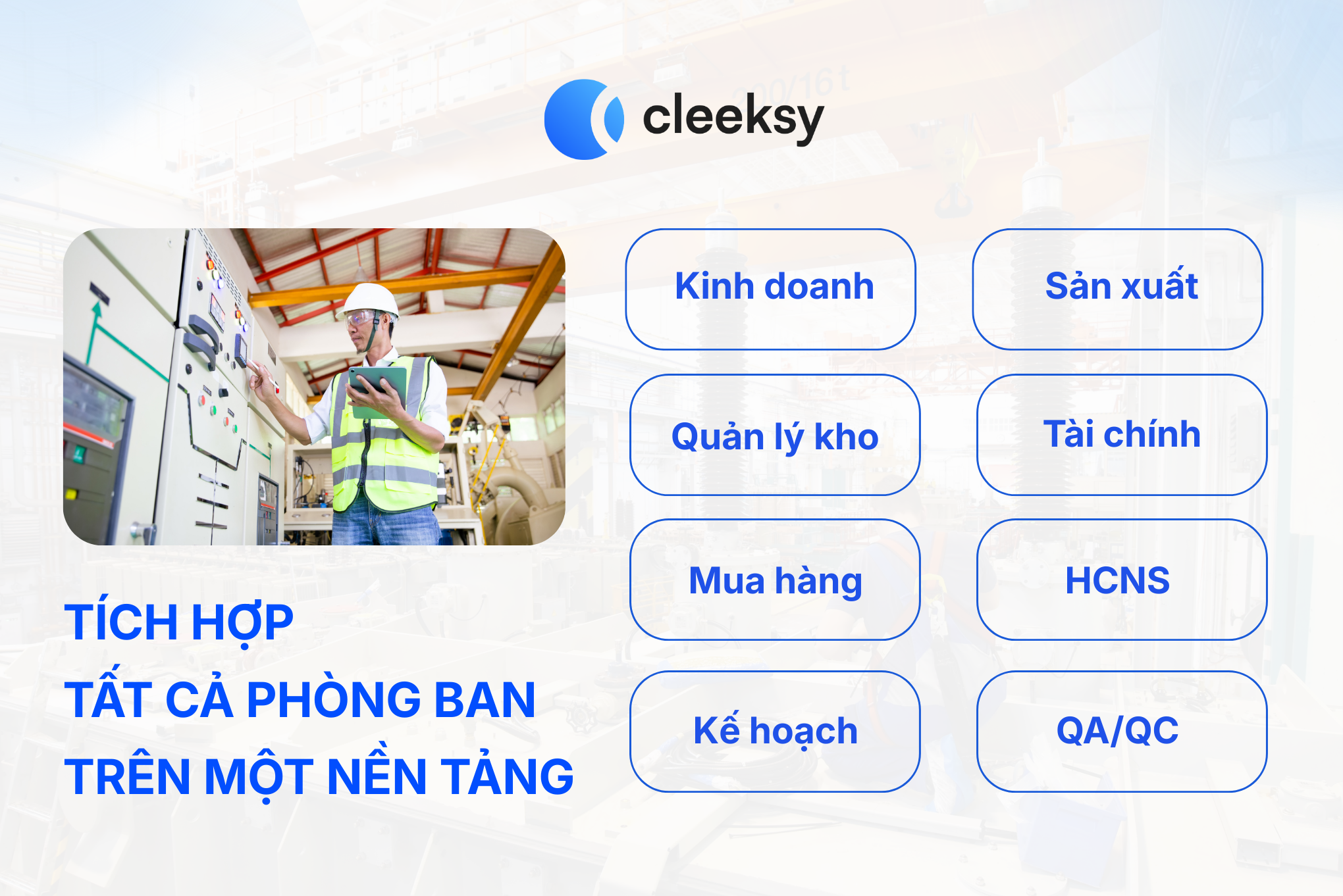 Cleeksy - Phần mềm quản lý sản xuất giúp tối ưu dữ liệu và ra quyết định real-time - 1