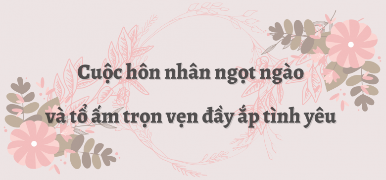 Từng ác cảm với hôn nhân, mẹ đơn thân được chồng Pháp chữa lành thương tổn bằng “quy tắc 2 phải – 1 không phải” - 8