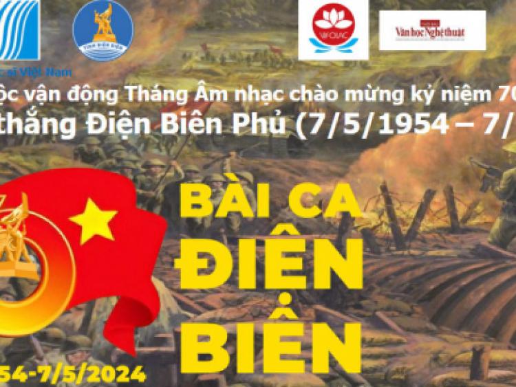 Bài ca Điện Biên: Chào mừng kỷ niệm 70 năm chiến thắng Điện Biên Phủ