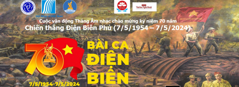 “Bài ca Điện Biên”: Chào mừng kỷ niệm 70 năm chiến thắng Điện Biên Phủ - 1