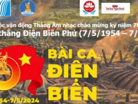 “Bài ca Điện Biên”: Chào mừng kỷ niệm 70 năm chiến thắng Điện Biên Phủ