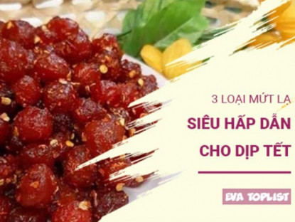 Gia đình - 3 món mứt siêu &quot;độc lạ&quot; để chiêu đãi khách trong dịp Tết Nguyên Đán