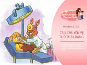 Truyện cổ tích: Thỏ thay răng