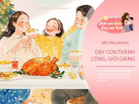 3 kiểu bố mẹ dạy con giỏi giang, cả đường đời hanh thông