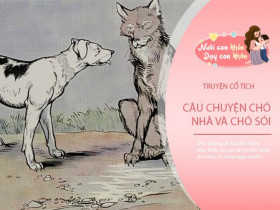 Truyện cổ tích: Chó nhà và chó sói