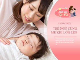 Có 3 điểm khác biệt rõ rệt giữa trẻ ngủ và không ngủ với mẹ khi lớn lên