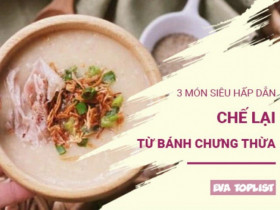 Không thể tin được bánh chưng thừa sau Tết lại có thể chế lại thành 3 món ăn siêu hấp dẫn này