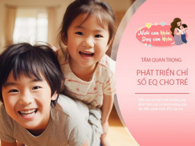 Trẻ EQ cao cánh cửa đến thành công rộng mở, chuyên gia nói hãy dạy con theo cách này