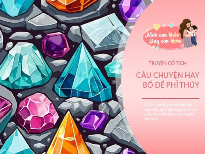 Gia đình - Truyện cổ tích: Bồ Đề Phỉ Thúy