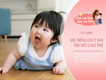 Gia đình - Trẻ biết đi càng sớm càng thông minh? Chuyên gia nói trẻ làm được điều này mới có thể thay đổi rõ rệt chỉ số IQ