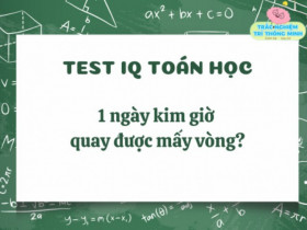 Câu đố 9/10 người chịu thua nhưng nhiều trẻ biết: 1 ngày kim giờ quay được mấy vòng?