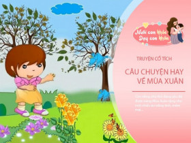 Truyện cổ tích: Sự tích mùa xuân