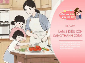 Người mẹ "thất bại" ở 3 điều, đổi lại con sẽ càng thành công sau 20 năm