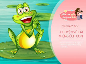 Truyện cổ tích: Cái miệng của ếch con