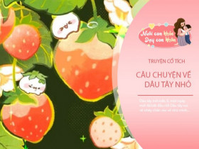 Truyện cổ tích: Trái dâu tây nhỏ