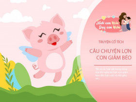 Truyện cổ tích: Lợn con giảm béo