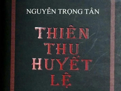 Văn thơ - “Thiên thu huyết lệ” -  Thêm một cố gắng giải mã vụ kỳ án hồ Dâm Đàm