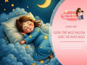 Có 3 điểm khác biệt giữa trẻ ngủ ngon và ngủ không sâu giấc