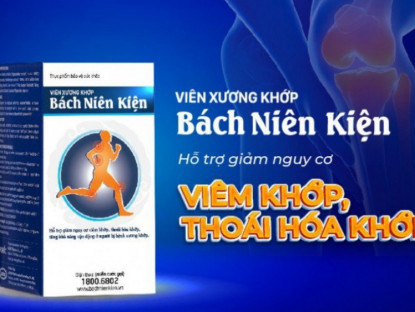 Thông tin doanh nghiệp - Viên xương khớp Bách Niên Kiện của Việt Nam có tốt không? Hiệu quả thế nào? 