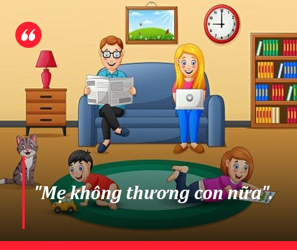 Dù giận đến mấy cũng đừng nói với con 4 câu buồn, trẻ sẽ tin đó là sự thật - 9