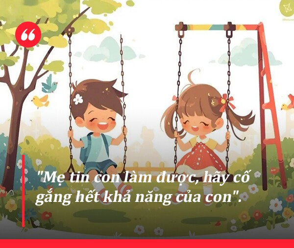 Ngày Tết nói lời hay ý đẹp: Bố mẹ nói thêm 6 câu tạo động lực, sự tự tin đến con cả đời - 7