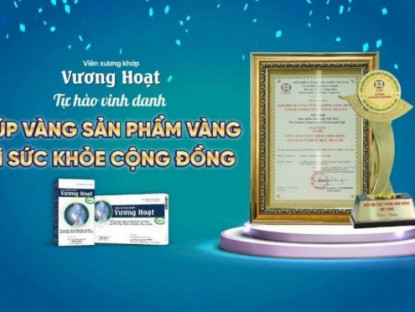 Thông tin doanh nghiệp - Vương Hoạt - Giải pháp tốt cho người bị vấn đề cột sống, đạt Cúp vàng “Sản phẩm vàng vì sức khỏe cộng đồng”