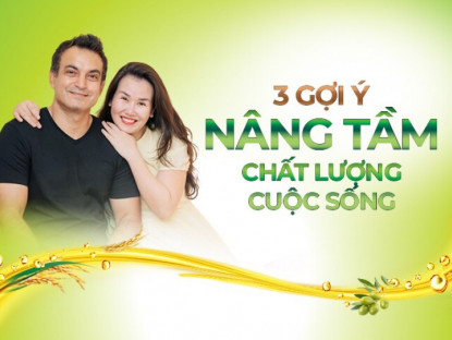 Nhịp cầu doanh nghiệp - 3 gợi ý nâng tầm chất lượng cuộc sống