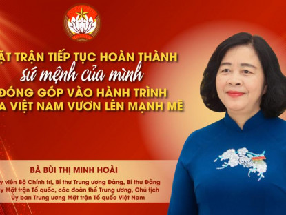 Tin Tức - Mặt trận tiếp tục hoàn thành sứ mệnh của mình, đóng góp vào hành trình đưa Việt Nam vươn mình mạnh mẽ