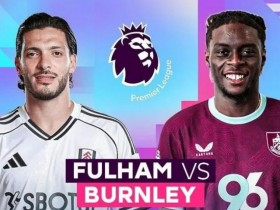 Trực tiếp bóng đá Fulham - Burnley: Cựu sao MU đá chính (Ngoại hạng Anh)