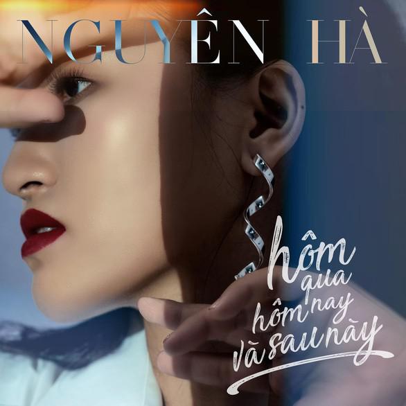 Ca sĩ Nguyên Hà: Ở tuổi 32, tôi muốn âm nhạc mình đến gần hơn khán giả - 3